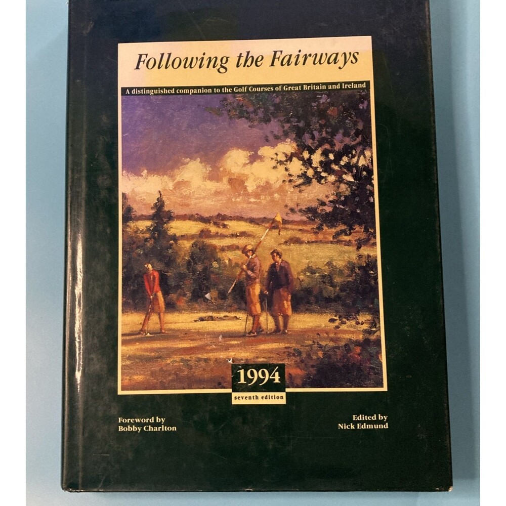 Following the Fairways 1994 Golf Courses Great Britain Ireland Hardcover Book